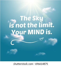 The Sky is Not the Limit