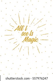 magic slogan graphic for t shirt print