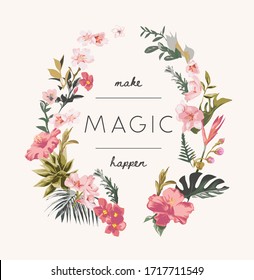 magic slogan in wild flowers wreath illustration