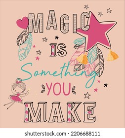 MAGIC ES ALGO QUE HACES GRÁFICO PARA NIÑAS ADOLESCENTES Y NIÑAS EN ARCHIVO DE VECTOR EDITABLE