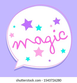 MAGIC STARS, SLOGAN PRINT VECTOR