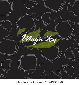 Magic tea. Tea pot  hand drawn seamless pattern for your design: cafe menu, banner