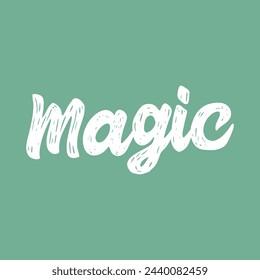 magic text on green background.