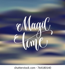 magic time - hand lettering poster to winter holiday design, calligraphy vector illustration