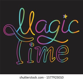 Magic time handlettering in neon gradient colors on a black background
