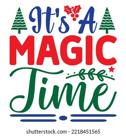 It's a Magic Time SVG Design Vector File.