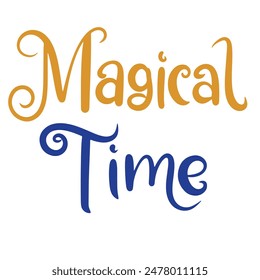 Magic time text lettering isolated. Hand drawn vector art.