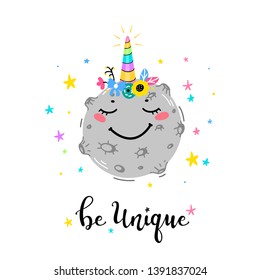 Magic Unicorn Little Cute Smiling Moon or Planet with Unicorn Horn and Flower Crown and "Be Unique" Word Vector Illustration. Scandinavian t-shirt Print, Baby Shower Card, Nursery Poster, Birthday