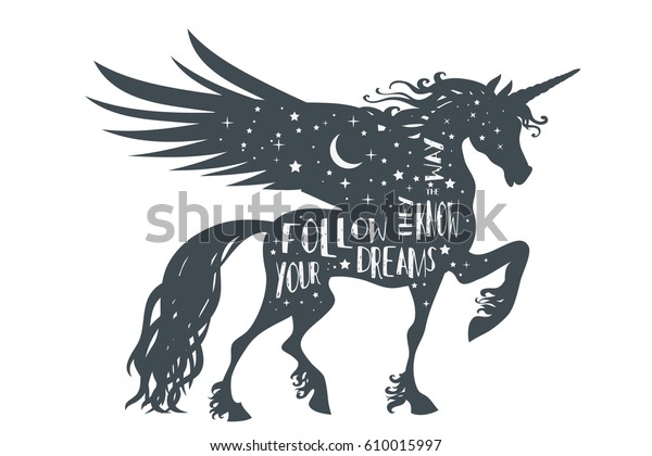 Magic Unicorn Silhouette Wings Quote Follow Stock Vector Royalty Free