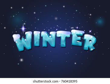 Magic winter background. Icy inscription winter with snowdrifts. On the eve of the winter holidays
