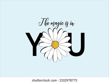 the magic is you blue vector art