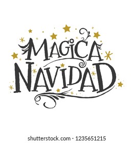 Magica Navidad, Magic Christmas Spanish text, Fantasy Holiday Lettering vector