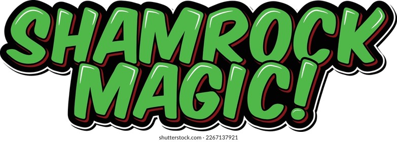 A magical and charming lettering design of "Shamrock magic", perfect for bringing some enchantment to your St. Patrick's Day festivities.