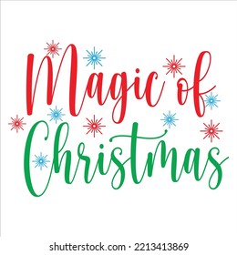 Magical Of Christmas Shirt Design