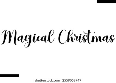 Magical Christmas  christmas trees quotes text typography