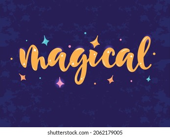 Texto mágico dibujado a mano sobre fondo azul texturado y decoración de estrellas. Tipografía de papel. Caligrafía moderna de pincel para invitación, tarjeta de saludo, camiseta, impresión, afiche. Ilustración del vector