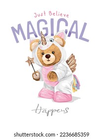 magical happens slogan with cute bear doll in unicorn costume vector illustration