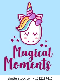 Magical moments quote, vector illustration drawing. Cute unicorn graphic print isolated on blue background.
