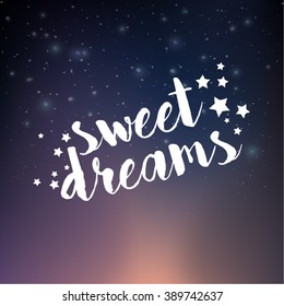 Magical starry night sky with sweet dreams text.