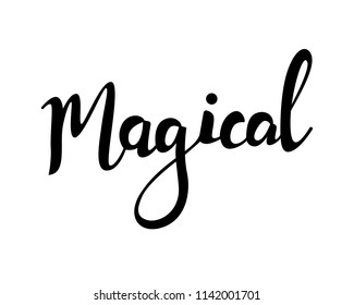 Magical text modern calligraphy vector, Handwritten letters illustration.