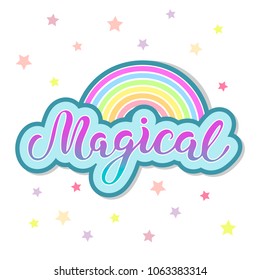 Magischer Text mit Regenbogen einzeln auf Hintergrund. Handgezeichnete Schrift Magisch als Logo, Pflaster, Aufkleber, Abzeichen, Symbol. Vorlage für Partyeinladung, Geburtstag, Grußkarte, Web, Postkarte.