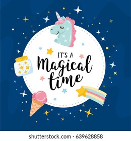 Magical time greeting card. Magic illustration with unicorn and different elements of fairy tales. Jar with stars, ice cream, space rainbow. Poster for children bedroom, greeting card, postcard.