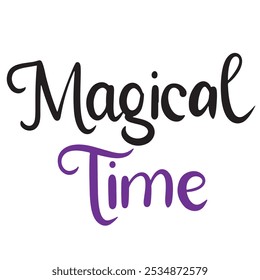 Magical Time text lettering. Hand drawn vector art.
