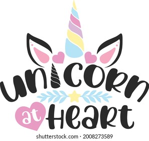 Magical Unicorn Lettering Quotes Poster Tote Bag Mug Tumbler T-Shirt Design Unicorn At Heart