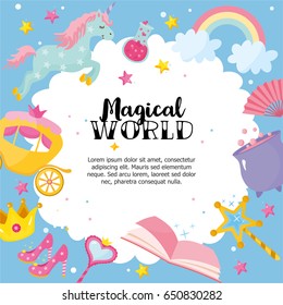 "Magical World" greeting card template. Frame with castle, unicorn, book, rainbow and different elements of fairy tales. Poster for baby room or bedroom. Childish greeting card.