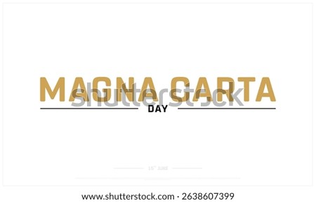 Magna Carta Day on white background, Typographic Design of Magna Carta Day, Vector Design of Magna Carta Day, Magna Carta Day Design