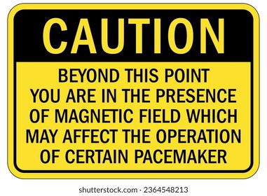 Magnetic field and pacemaker warning sign and labels