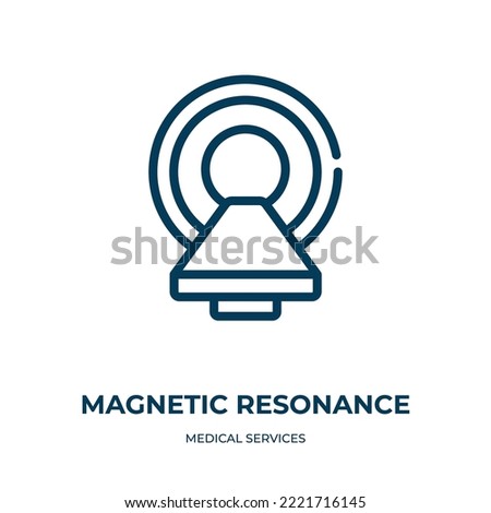 Magnetic resonance icon. Linear vector illustration from medical services collection. Outline magnetic resonance icon vector. Thin line symbol for use on web and mobile apps, logo, print media.