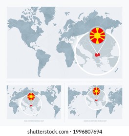 Magnified Macedonia over Map of the World, 3 versions of the World Map with flag and map of Macedonia. Vector Illustration.