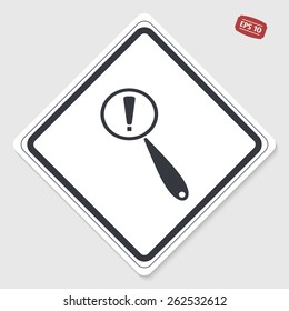 Magnifier with exclamation mark. Flat style. Made in vector. Emblem or label with shadow.