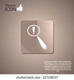 Magnifier with exclamation mark on a background. Made in vector