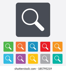 Magnifier glass sign icon. Zoom tool button. Navigation search symbol. Rounded squares 11 buttons. Vector