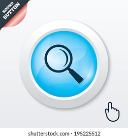 Magnifier glass sign icon. Zoom tool button. Navigation search symbol. Blue shiny button. Modern UI website button with hand cursor pointer. Vector