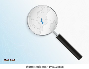 Magnifier with map of Malawi on abstract topographic background. Vector map.