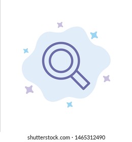 Magnifier, Search, Zoom, Find Blue Icon on Abstract Cloud Background. Vector Icon Template background