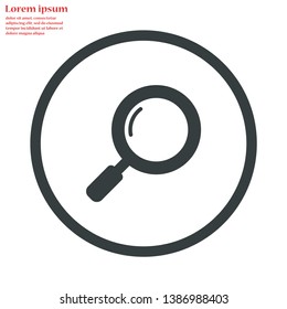 magnifier vector icon 10 eps , Lorem ipsum Flat design