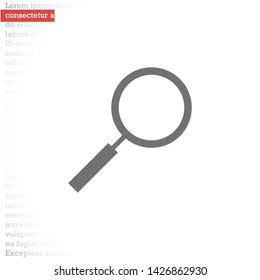 magnifier vector icon 10 eps , Lorem ipsum Flat design