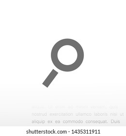 magnifier vector icon 10 eps , Lorem ipsum Flat design