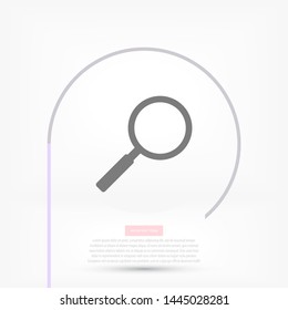 Magnify Vector icon . Lorem Ipsum Illustration design