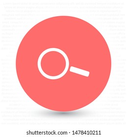 Magnify Vector icon . Lorem Ipsum Illustration design