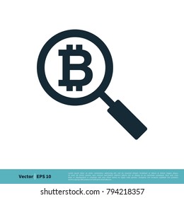 Magnifying Glass and Bitcoin Icon Vector Logo Template Illustration Design. Vector EPS 10.