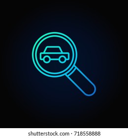 Magnifying glass with a car icon - vector search car outline blue sign or logo element on dark background