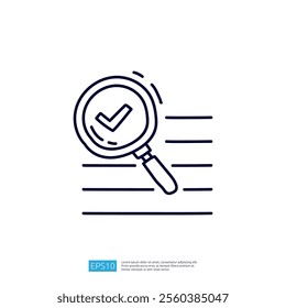 A magnifying glass with a checkmark symbolizes verification or approval, suggesting attention to detail and confirmation in a process or task.