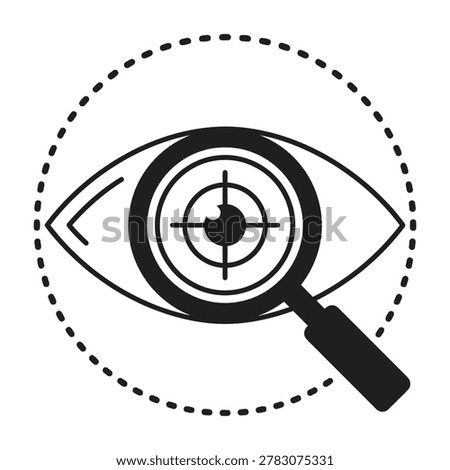 A magnifying glass hovers over an eye with a target symbol inside, suggesting focus and scrutiny