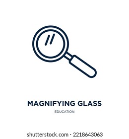 magnifying glass icon from education collection. Thin linear magnifying glass, magnify, find outline icon isolated on white background. Line vector magnifying glass sign, symbol for web and mobile