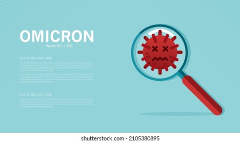 Magnifying glass Omicron of covid 19 virus. New variant omicron outbreak from Africa and coronaviruses influenza background. vector design